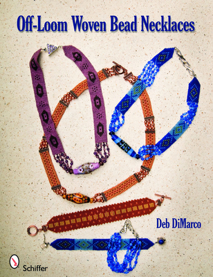 Off-Loom Woven Bead Necklaces 0764333062 Book Cover