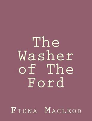 The Washer of The Ford 1492891789 Book Cover