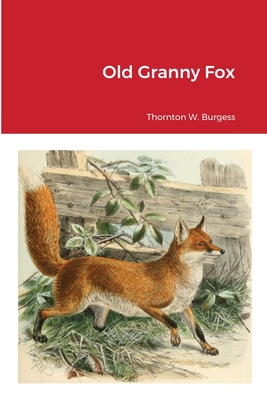 Old Granny Fox 179474942X Book Cover