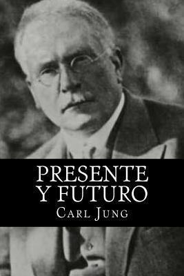 Presente y Futuro (Spanish Edition) (Special Ed... [Spanish] 1535206063 Book Cover