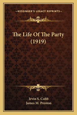 The Life Of The Party (1919) 1163959278 Book Cover