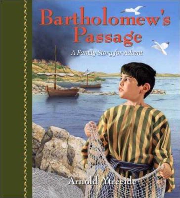 Bartholomew's Passage: A Family Story for Advent 1569553378 Book Cover