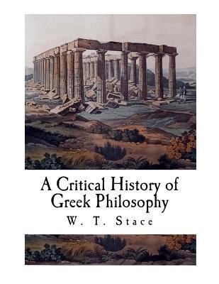 A Critical History of Greek Philosophy 1726161013 Book Cover