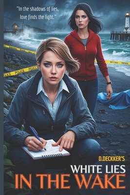 White Lies in the Wake B0DGD5CRXD Book Cover