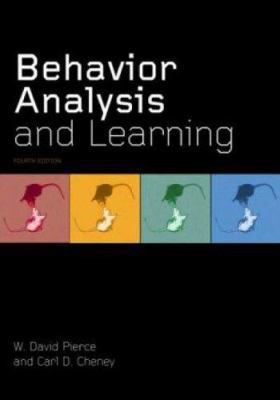 Behavior Analysis and Learning: Fourth Edition 0805862609 Book Cover