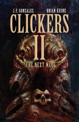 Clickers II: The Next Wave 1637896921 Book Cover