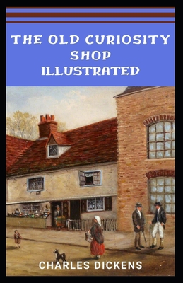 Paperback The Old Curiosity Shop Illustrated Book