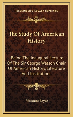 The Study Of American History: Being The Inaugu... 1168856914 Book Cover