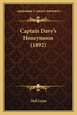 Captain Davy's Honeymoon (1892) 1164596128 Book Cover