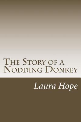 The Story of a Nodding Donkey 150058083X Book Cover
