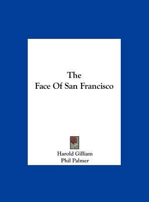 The Face of San Francisco 1161686118 Book Cover