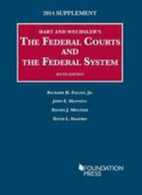 The Federal Courts and the Federal System (Univ... 1628100966 Book Cover