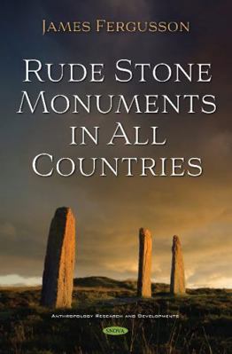 Rude Stone Monuments in All Countries 1536177105 Book Cover