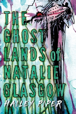 The Ghostlands of Natalie Glasgow 1946335541 Book Cover