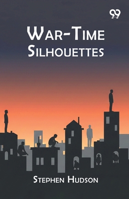 War-Time Silhouettes 937680824X Book Cover
