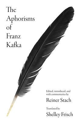 The Aphorisms of Franz Kafka 0691205922 Book Cover