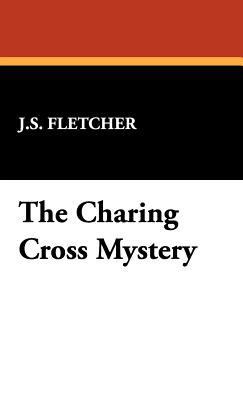 The Charing Cross Mystery 1434492338 Book Cover