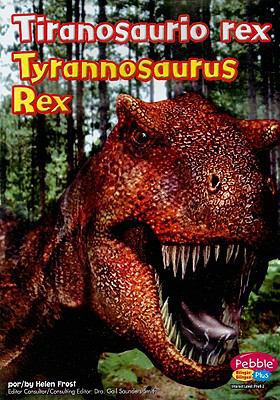 Tiranosaurio Rex/Tyrannosaurus Rex [Spanish] 0736879072 Book Cover