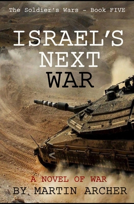 Israel's Next War: A prescient story B08KH3S18P Book Cover