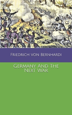 Germany And The Next War B08579GCCH Book Cover