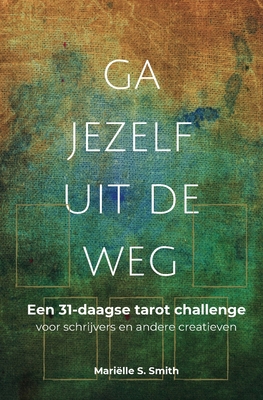 Ga jezelf uit de weg: Een 31-daagse tarot chall... [Dutch] 9493250075 Book Cover