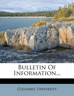 Bulletin of Information... 1246954567 Book Cover