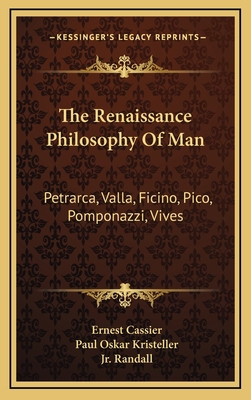 The Renaissance Philosophy Of Man: Petrarca, Va... 1164510126 Book Cover