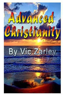 Advanced Christianity 1484158717 Book Cover