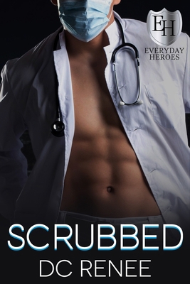 Scrubbed: An Everyday Heroes World Novel B08XH2JLC6 Book Cover