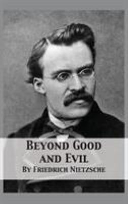 Beyond Good and Evil: Prelude to a Philosophy o... 1680921908 Book Cover