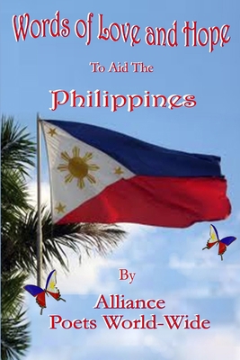 Words of Love and Hope To Aid the Philippines 1304717089 Book Cover