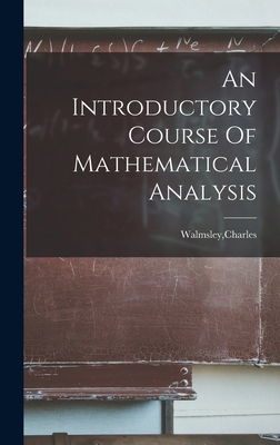 An Introductory Course Of Mathematical Analysis 1018607625 Book Cover