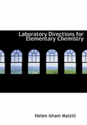 Laboratory Directions for Elementary Chemistry [Large Print] 0554965844 Book Cover