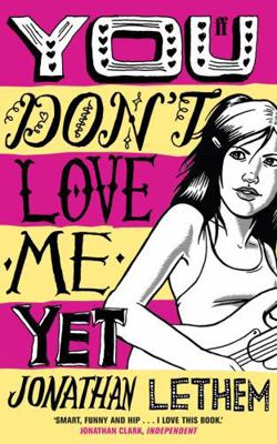You Don't Love Me Yet 0571235646 Book Cover