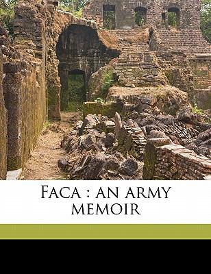 Faca: An Army Memoir 1177302268 Book Cover