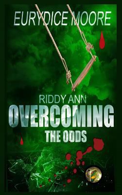 Riddy Ann Overcoming the ODDS 099892234X Book Cover