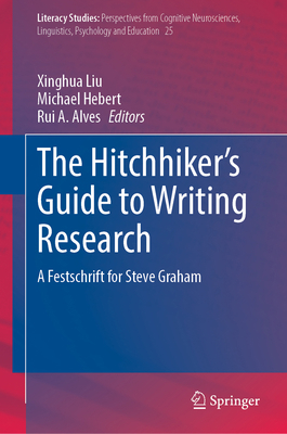 The Hitchhiker's Guide to Writing Research: A F... 3031364716 Book Cover