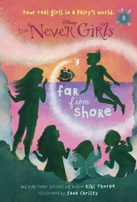 Never Girls #8: Far from Shore (Disney: The Nev... 0736481664 Book Cover