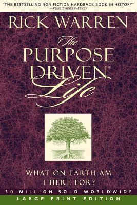 Purpose Driven Life: What on Earth Am I Here For? [Large Print] 0310255252 Book Cover