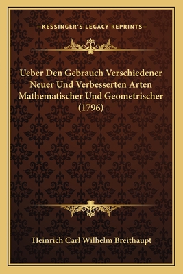 Ueber Den Gebrauch Verschiedener Neuer Und Verb... [German] 1166288838 Book Cover
