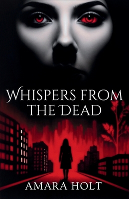Whispers from the Dead B0DQ9PDJGT Book Cover