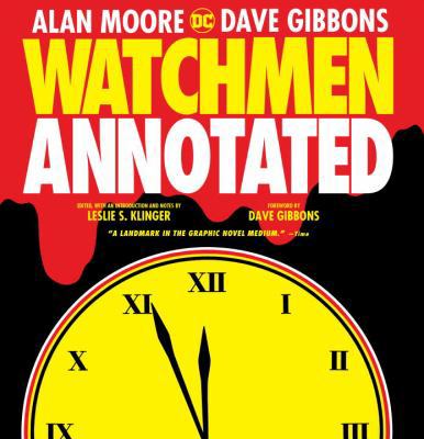 Watchmen: The Annotated Edition 1401265561 Book Cover