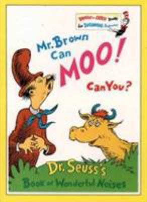 Mr. Brown Can Moo, Can You? (Beginner Books) 0001712756 Book Cover