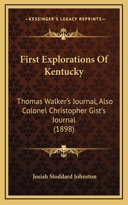 First Explorations Of Kentucky: Thomas Walker's... 1167094123 Book Cover