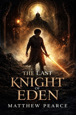 The Last Knight Of Eden B0GG1D6H19 Book Cover