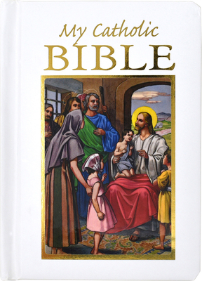 My Catholic Bible 0882712225 Book Cover