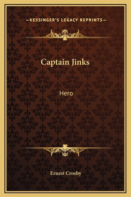 Captain Jinks: Hero 1169278078 Book Cover