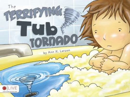 The Terrifying Tub Tornado 1615666346 Book Cover
