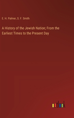 A History of the Jewish Nation; From the Earlie... 3368719165 Book Cover