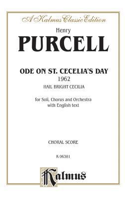 Ode to St. Cecilia's Day: SATB or SAATTB with S... 0769270859 Book Cover